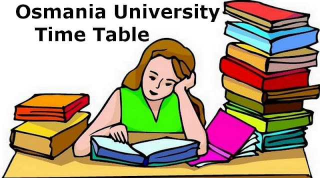 Osmania University Time Table Osmania University Time Table
