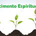 Sermão Sobre O Crescimento Espiritual - Hábitos Para O Crescimento Espiritual