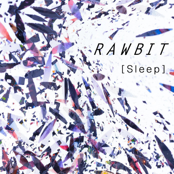 [Album] RAWBIT – Sleep (2016.04.27/MP3/RAR)