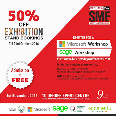 BusinessDay?s SME Market Access Forum will now hold on the 1ST