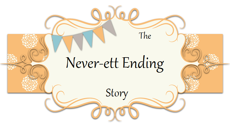 The Never-ett Ending Story