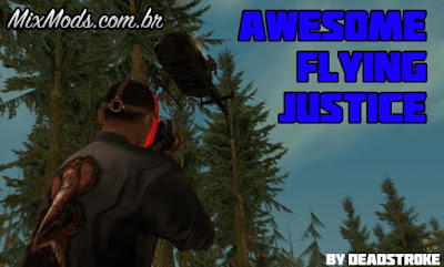 awesome flying justice mod gta sa