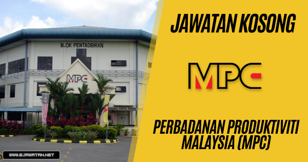 jawatan kosong Perbadanan Produktiviti Malaysia (MPC) 2019