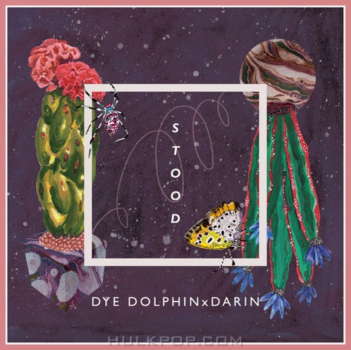 Dye Dolphin – Stood (feat. DARIN & 한수연) – Single