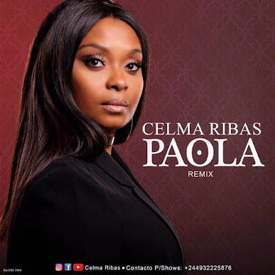Celma Ribas - Paola (Kizomba) 2017 | Download