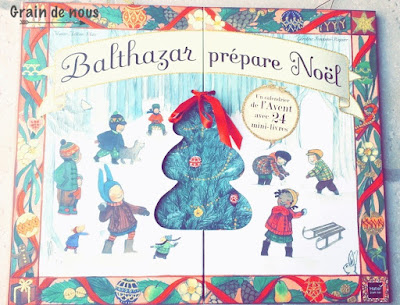Calendrier de l'avent : Balthazar prépare Noel By Grain de nous