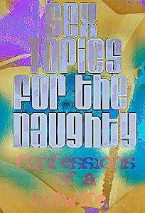 Sex Topics for the Naughty