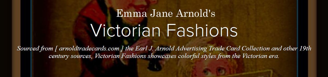 Arnold's Victorian Fashion