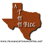 A Texas History Hunter Blog