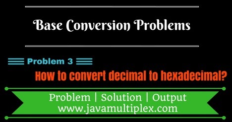 How to convert Decimal number to Hexadecimal number in Java?