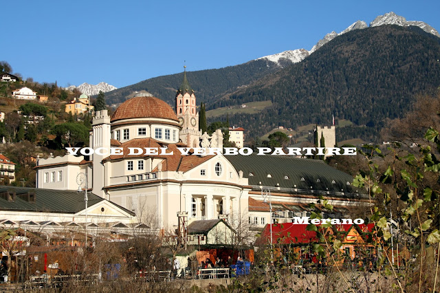 DOMENICA DAVVENTO A MERANO: L'ELEGANTE MERANO