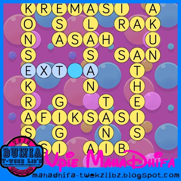 Stage 9 - Anak Mami Dunia ♥ T-Wekz Libz ~ Vpie MahaDhifa
