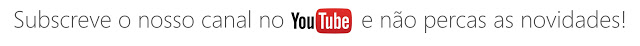 Segue-nos no Youtube!