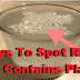 4 Ways To Spot Rice That Contains Plastic!