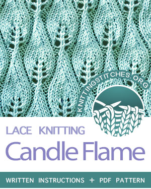 Lace Knitting. #howtoknit the Candle Flame Stitch Pattern. FREE written instructions, PDF knitting pattern. #knittingstitches #knitting #laceknitting