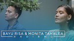 Bayu Risa ft Monita Tahalea - Hadirmu