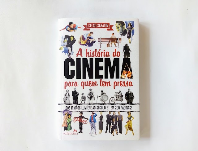 'A história do Cinema Para Quem Tem Pressa', de Celso Sabadin