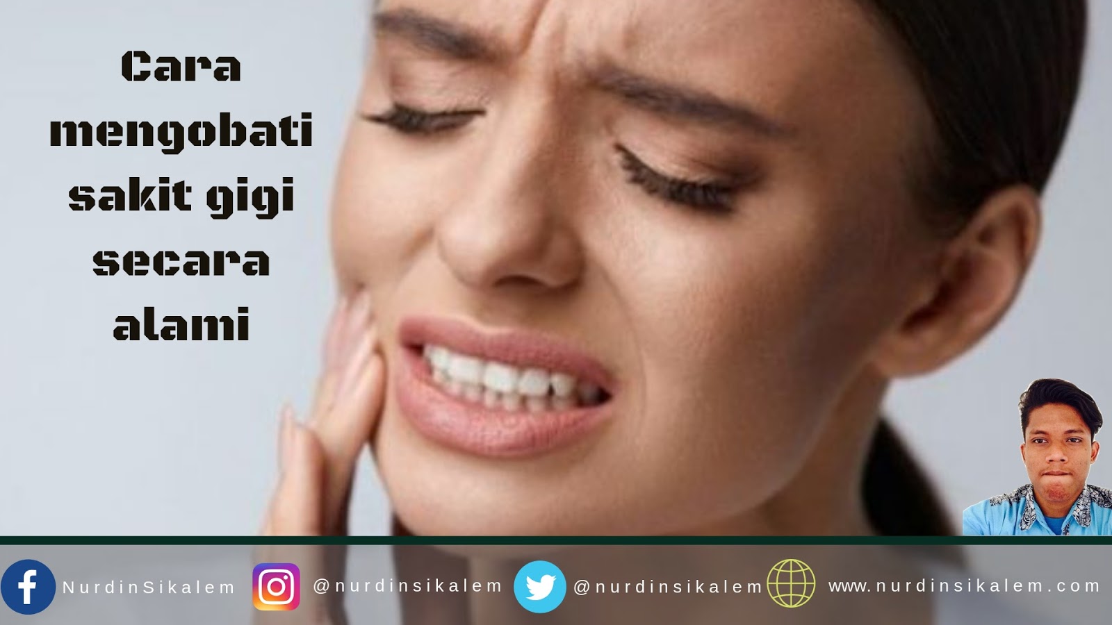 Cara Mengobati Sakit Gigi Secara Alami Dan Terbukti Ampuh
