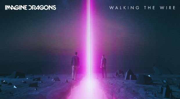 Imagine Dragons - Walking The Wire - Top Hits Imagine Dragons - Walking The Wire - Top Hits