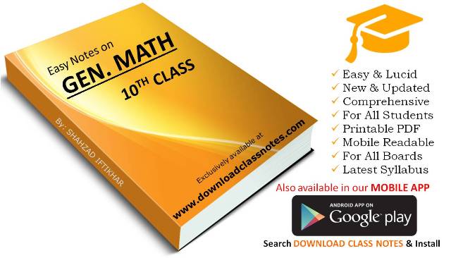 10th Class General Mathematics Notes for FBISE & Punjab Boards 10th Class General Mathematics Notes for FBISE & Punjab Boards