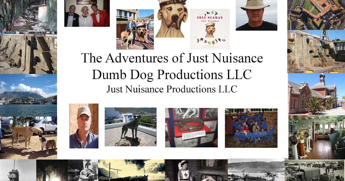 Dumb Dog Productions LLC The Adventures of Just Nuisance