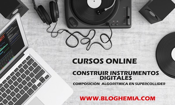 Cursos Online: Construir Instrumentos Digitales (sonido - Composición algorítmica en Supercollider) Cursos Online: Construir Instrumentos Digitales (sonido - Composición algorítmica en Supercollider)