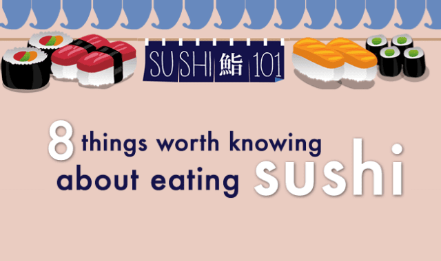 8 Things Worth Knowing About Eating Sushi