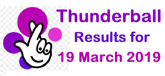 Thunderball results for Tuesday 19 March 2019 Thunderball results for Tuesday 19 March 2019