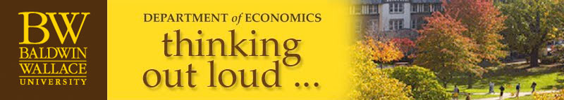 Baldwin Wallace University Economics Blog ... thinking out loud ...