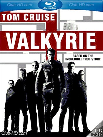 Valkyrie (2008) 720p BDRip Dual Latino-Inglés [Subt. Esp] (Acción. Bélico)