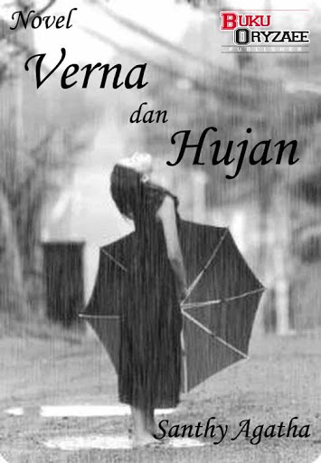 Santhy Agatha Verna Dan Hujan Aku Ebook Download Novel Pdf