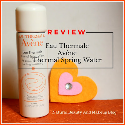 Eau Thermale Avène Thermal Spring Water Review on the blog Natural Beauty And Makeup