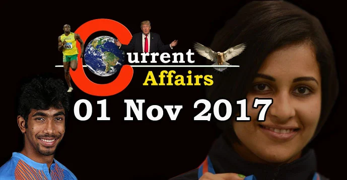 Daily Current Affairs - 01 Nov 2017