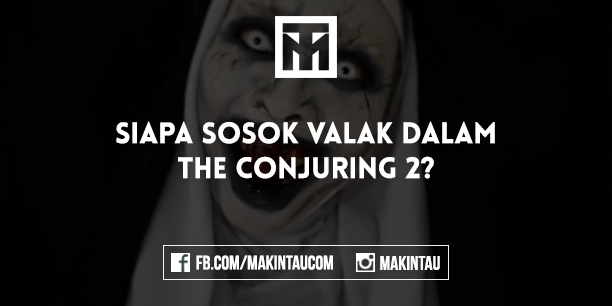 Fakta Tentang Sosok Valak di Film The Conjuring 2 Fakta Tentang Sosok Valak di Film The Conjuring 2