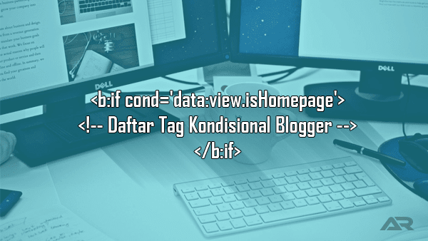Tag condicional e usabilidade do Blogger Tag condicional e usabilidade do Blogger