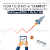 How to start a Start-up - A Startup Boot Camp
