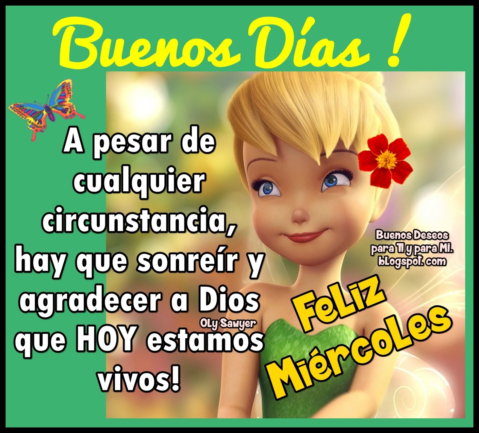Buenos Deseos para TI y para MÍ: ** BUENOS DÍAS!... A pesar de ...