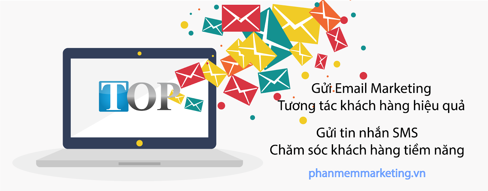 Phần mềm gửi Email | Phần mềm gửi tin nhắn sms | TOP Marketing