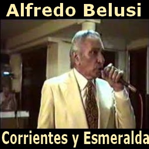 Alfredo Belusi – Corrientes y Esmeralda