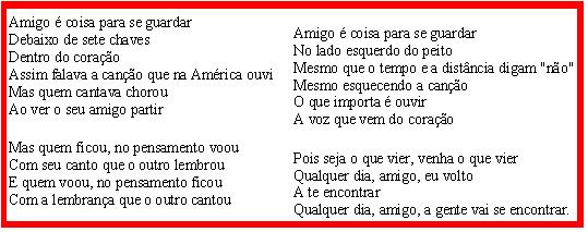 Negócios de Família: "Amigo é coisa pra se guardar..."