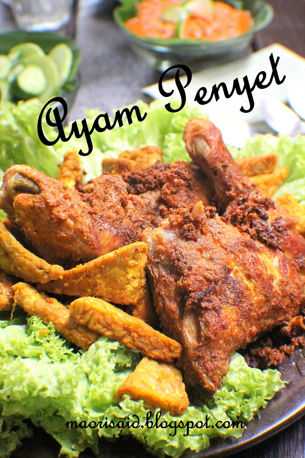 Mori's Kitchen: Ayam Penyet dan kawan kawannya