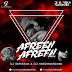 Afreen Afreen (Coke Studio 9) Dj Samiksha & Dj Harshavardhan Mix