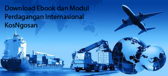Download Modul Ebook Perdagangan Internasional Download Modul Ebook Perdagangan Internasional