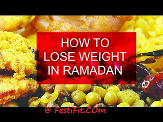 how%2Bto%2Bloss%2Bweight%2Bin%2Bramadan - Lose weight this Ramadan with 6+ easy Tips that You Must Do in Ramadan