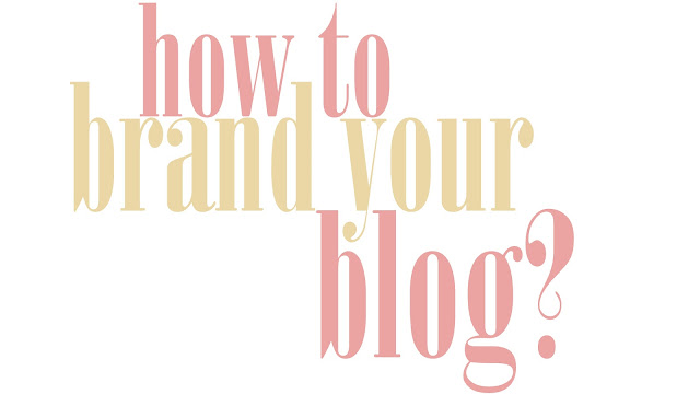 how to brand your blog