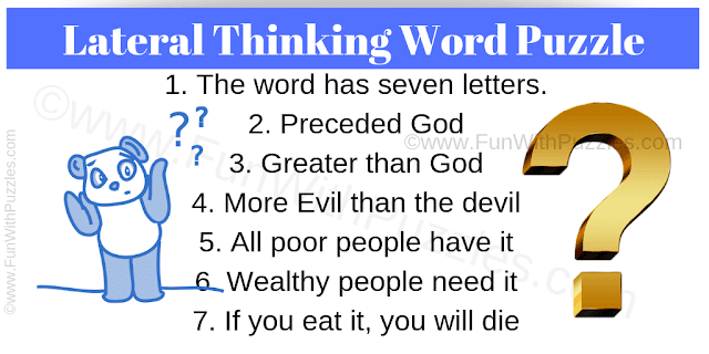 Lateral Thinking Word Puzzle: This is interesting lateral thinking word brain teasers in which you have to guess the 7 letter word which satisfies the given 7 statements
