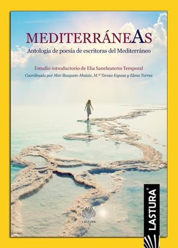 Mediterráneas. Antología de poesía de escritoras del Mediterráneo (2018)