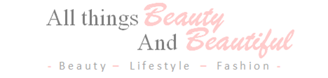   All Things Beauty And Beautiful