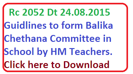 Rc 2052 Guidlines to form balika chethana committe BCC in schools by teachers and HM in Telangana 