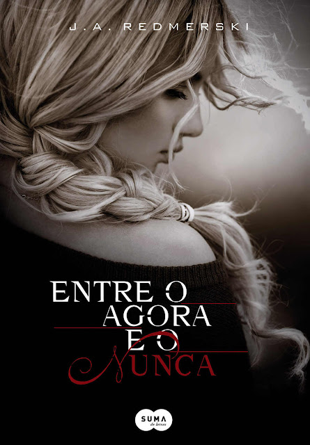 Entre o Agora e o Nunca J. A. Redmerski